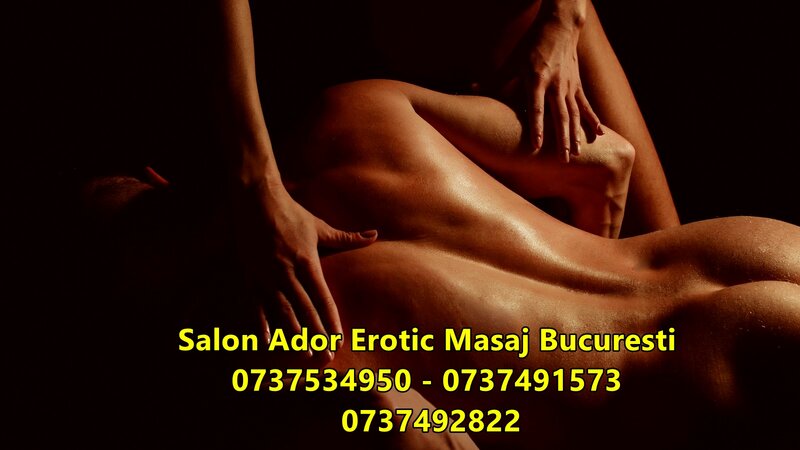 Masaj erotic Bucuresti.